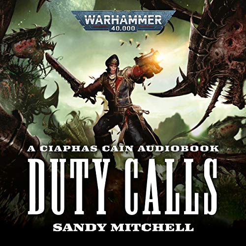 Ciaphas Cain: Duty Calls Audiolibro Por Sandy Mitchell arte de portada