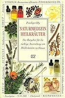 Naturmedizin Heilkräuter. Der Ratgeber für die richtige Anwendung von Heilkräutern zu Hause 3405145546 Book Cover