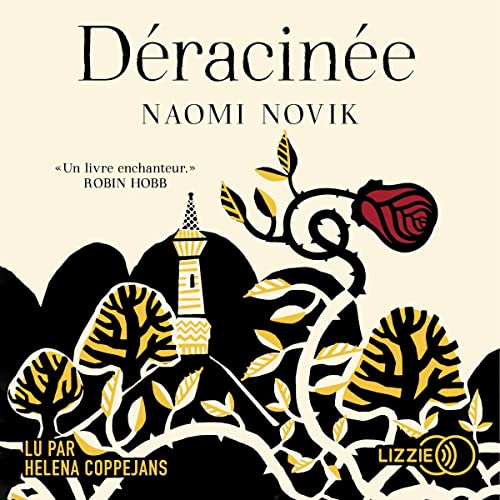 Déracinée Audiolibro Por Naomi Novik, Benjamin Kuntzer - traducteur arte de portada