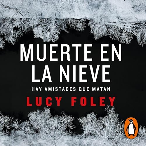 Muerte en la nieve [Death in the Snow] Audiolibro Por Lucy Foley, Mercè Diago Esteva - translator arte de portada