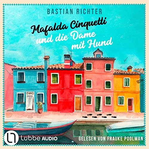 Mafalda Cinquetti und die Dame mit Hund Audiolibro Por Bastian Richter arte de portada