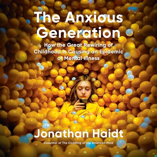 The Anxious Generation Audiolivro Por Jonathan Haidt capa