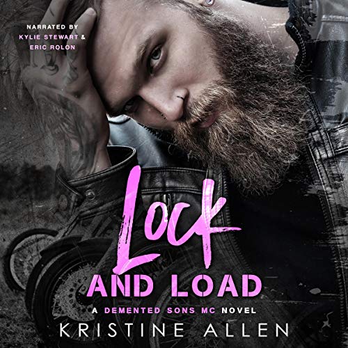 Lock and Load: A Demented Sons MC Texas Novel