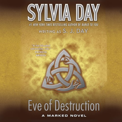 Eve of Destruction Audiobook By Sylvia Day cover art