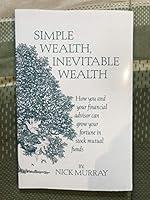 Simple Wealth, Inevitable Wealth