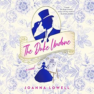 The Duke Undone Audiobook By Joanna Lowell cover art