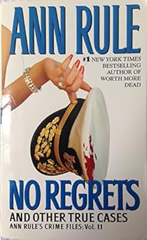 Mass Market Paperback No Regrets (Ann Rule's Crime Files, Vol. 11) Book