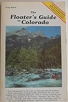 The Floater's Guide to Colorado