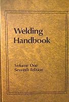 Welding Handbook: Fundamentals of Welding Pt.1