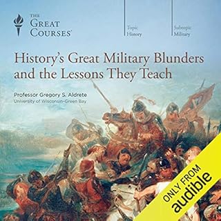 History's Great Military Blunders and the Lessons They Teach cover art