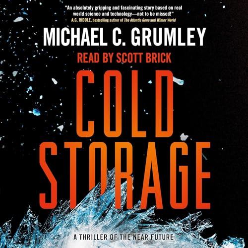 Cold Storage Audiobook By Michael C. Grumley cover art