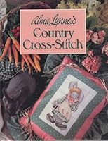 Alma Lynne's Country Cross-Stitch