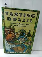 Tasting Brazil: Regional Recipes and Reminiscences