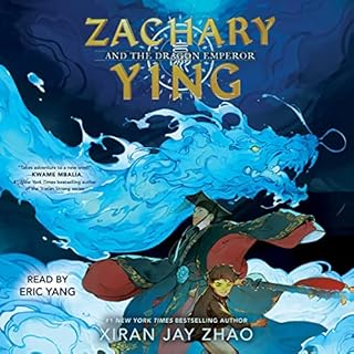 Zachary Ying and the Dragon Emperor Audiobook By Xiran Jay Zhao cover art