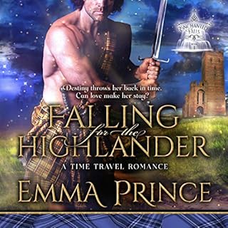 Falling for the Highlander: A Time Travel Romance Audiobook By Emma Prince cover art