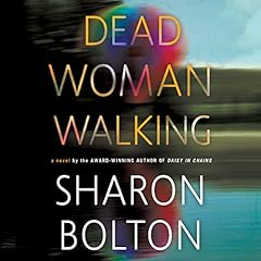 Dead Woman Walking Audiolibro Por Sharon Bolton arte de portada