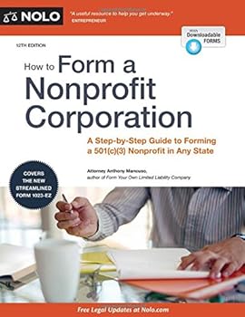 Paperback How to Form a Nonprofit Corporation: A Step-By-Step Guide to Forming a 501(c)(3) Nonprofit in Any State Book