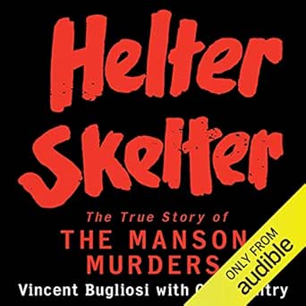 Helter Skelter: The True Story of the Manson Murders