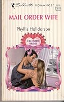 Mail Order Wife (Valentine Brides) (Silhouette Romance, No 1133) 0373191332 Book Cover