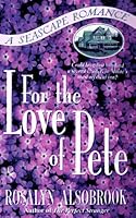 For the Love of Pete (Seascape (St. Martins)) 0312961367 Book Cover