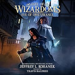 Wizardoms: Eye of Obscurance Audiobook By Jeffrey L. Kohanek cover art