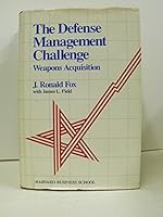 The Defense Management Challenge: Weapons Acquisition 0875841872 Book Cover