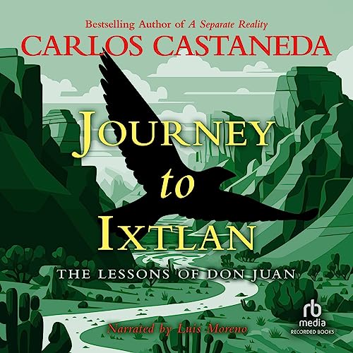 Journey to Ixtlan: The Lessons of Don Juan