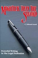 Mightier Than the Sword: Powerful Writing in the Legal Profession/Legal