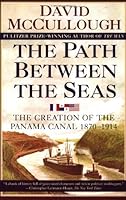 By David McCullough The Path Between the Seas B00SG0YTDA Book Cover