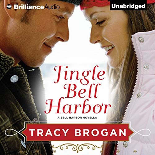 Jingle Bell Harbor Audiobook By Tracy Brogan cover art