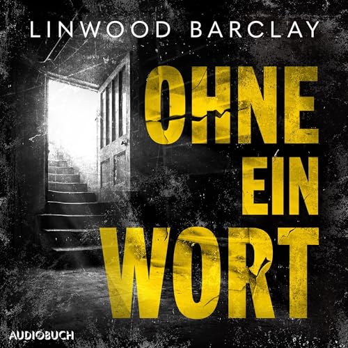 Ohne ein Wort Audiolivro Por Linwood Barclay, Nina Pallandt - Übersetzer capa