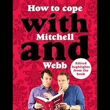 How to Cope with Mitchell and Webb