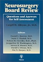 Neurosurgery Board Review: Questions and Answers for Self-Assessment