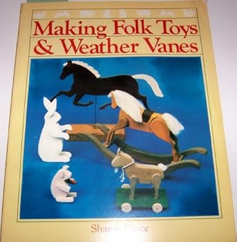 Paperback Making Folk Toys and Weather Vanes Book