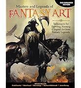 Masters and Legends of Fantasy Art, 2nd Expanded Edition: Techniques for Drawing, Painting & Digi...