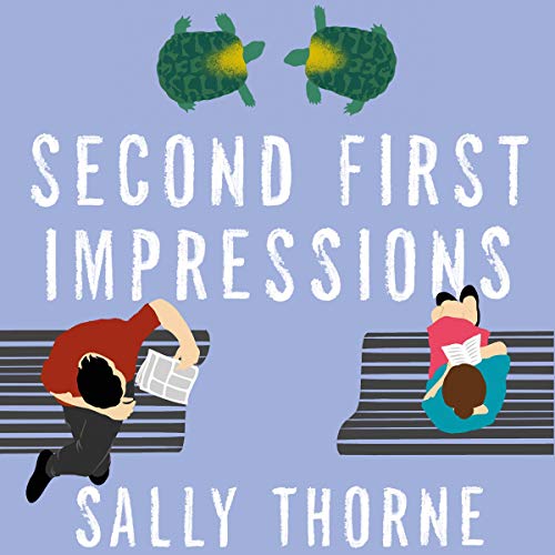 Second First Impressions Audiobook By Sally Thorne cover art