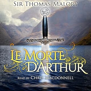 Le Morte D'Arthur Audiobook By Sir Thomas Malory cover art