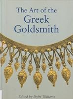 The Art of the Greek Goldsmith (Scholarly) 0714122114 Book Cover