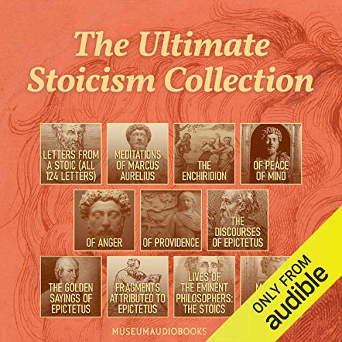 The Ultimate Stoicism Collection Audiolibro Por Seneca, Marcus Aurelius, Epictetus, John Lord arte de portada