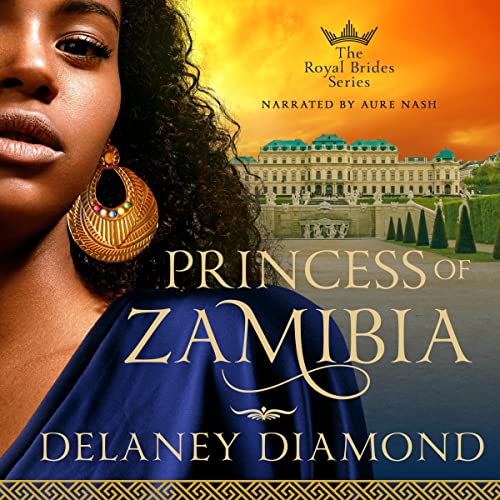 Princess of Zamibia Audiobook By Delaney Diamond cover art