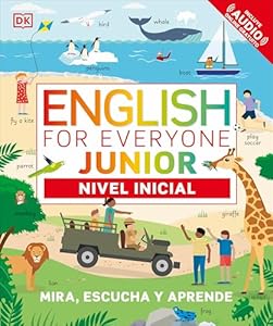 English for Everyone Junior Nivel inicial (Beginner's Course) (DK English for Everyone Junior) (Spanish Edition)