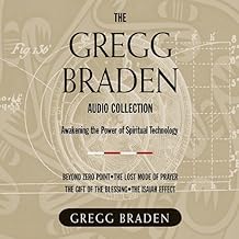 The Gregg Braden Audio Collection