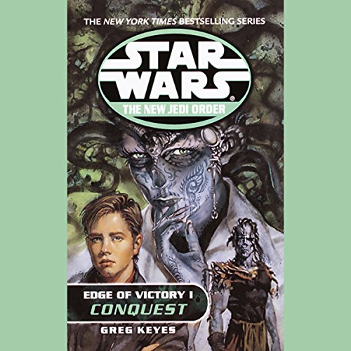 Star Wars: The New Jedi Order: Edge of Victory I: Conquest Audiolibro Por Greg Keyes arte de portada