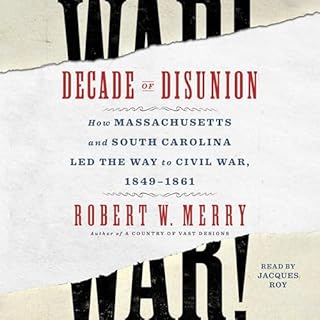 Decade of Disunion Audiolibro Por Robert W. Merry arte de portada