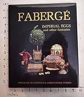 Faberge Imperial Eggs & Other Fantasies