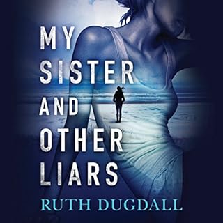 My Sister and Other Liars Audiolibro Por Ruth Dugdall arte de portada