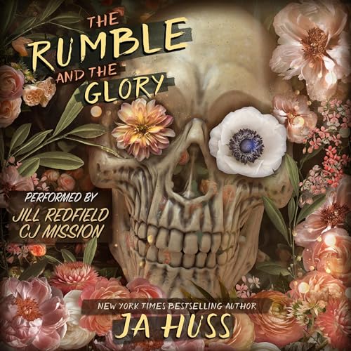 The Rumble and the Glory Audiobook By JA Huss cover art