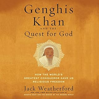 Genghis Khan and the Quest for God Audiolibro Por Jack Weatherford arte de portada