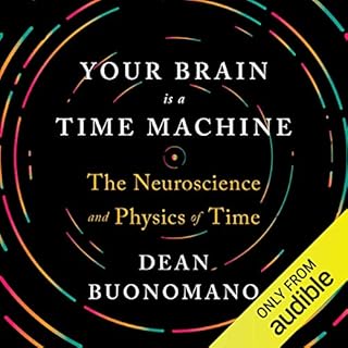 Your Brain Is a Time Machine Audiolibro Por Dean Buonomano arte de portada