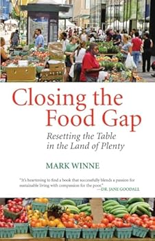 Paperback Closing the Food Gap: Resetting the Table in the Land of Plenty Book